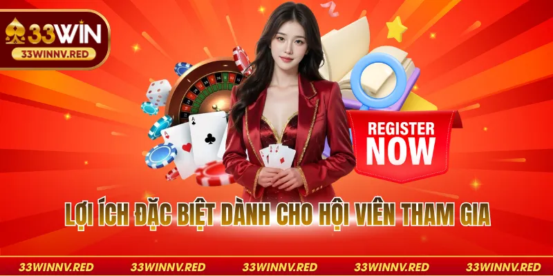 Lợi ích đặc biệt dành cho hội viên tham gia