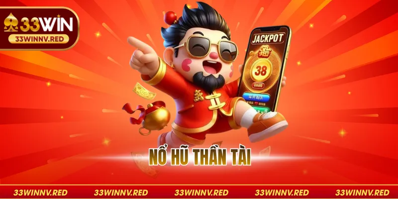 Nổ hũ thần tài